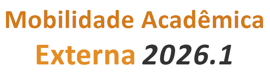 Mobilidade Acadêmica Externa 2026.1